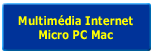 Multimdia, Internet, Micro PC MAC, Bureautique, Tlphone Fax