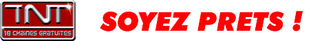 TNT - T&eacute;l&eacute;vision Num&eacute;rique Terrestre : Soyez pr&ecirc;ts